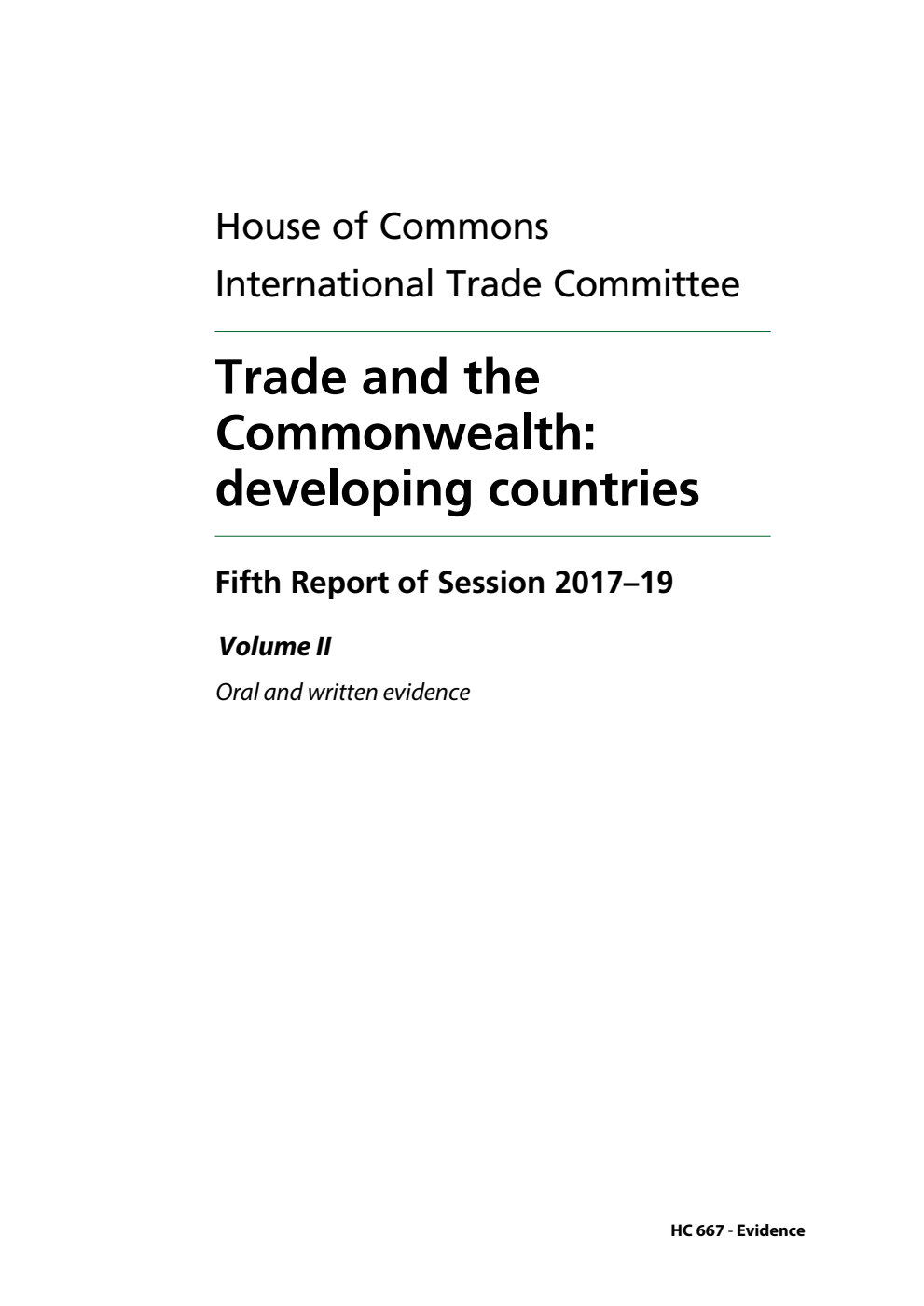 International Trade Committee 5th Report. Trade and the Commonwealth: developing countries Volume 2. Oral and written evidence