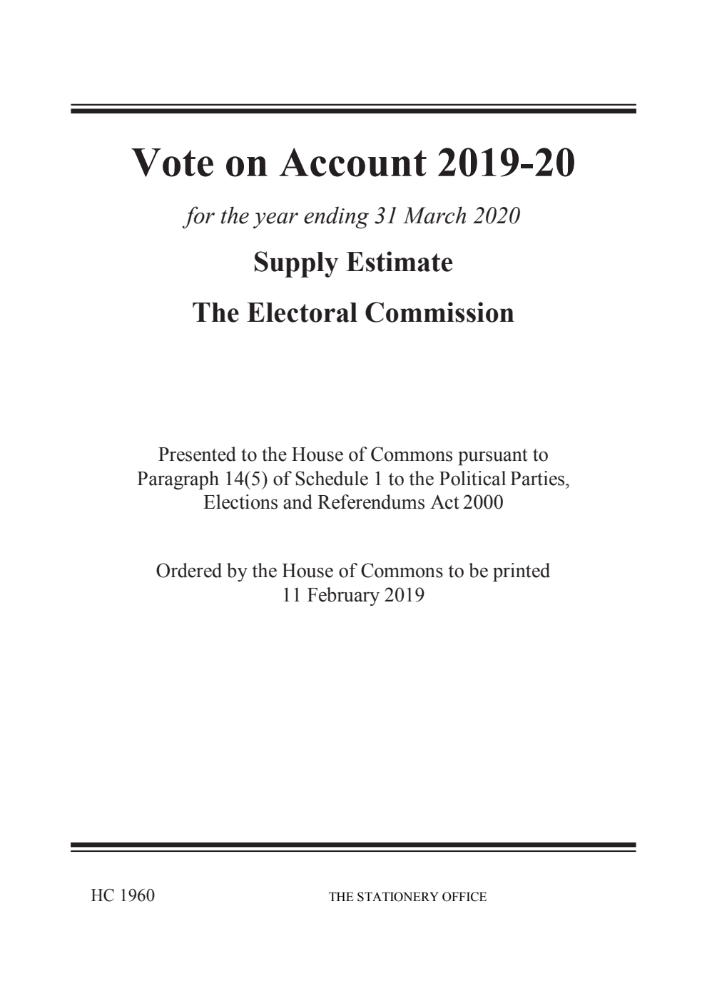 Vote on Account 2019-20 for the year ending 31 March 2020. Supply Estimates: The Electoral Commission