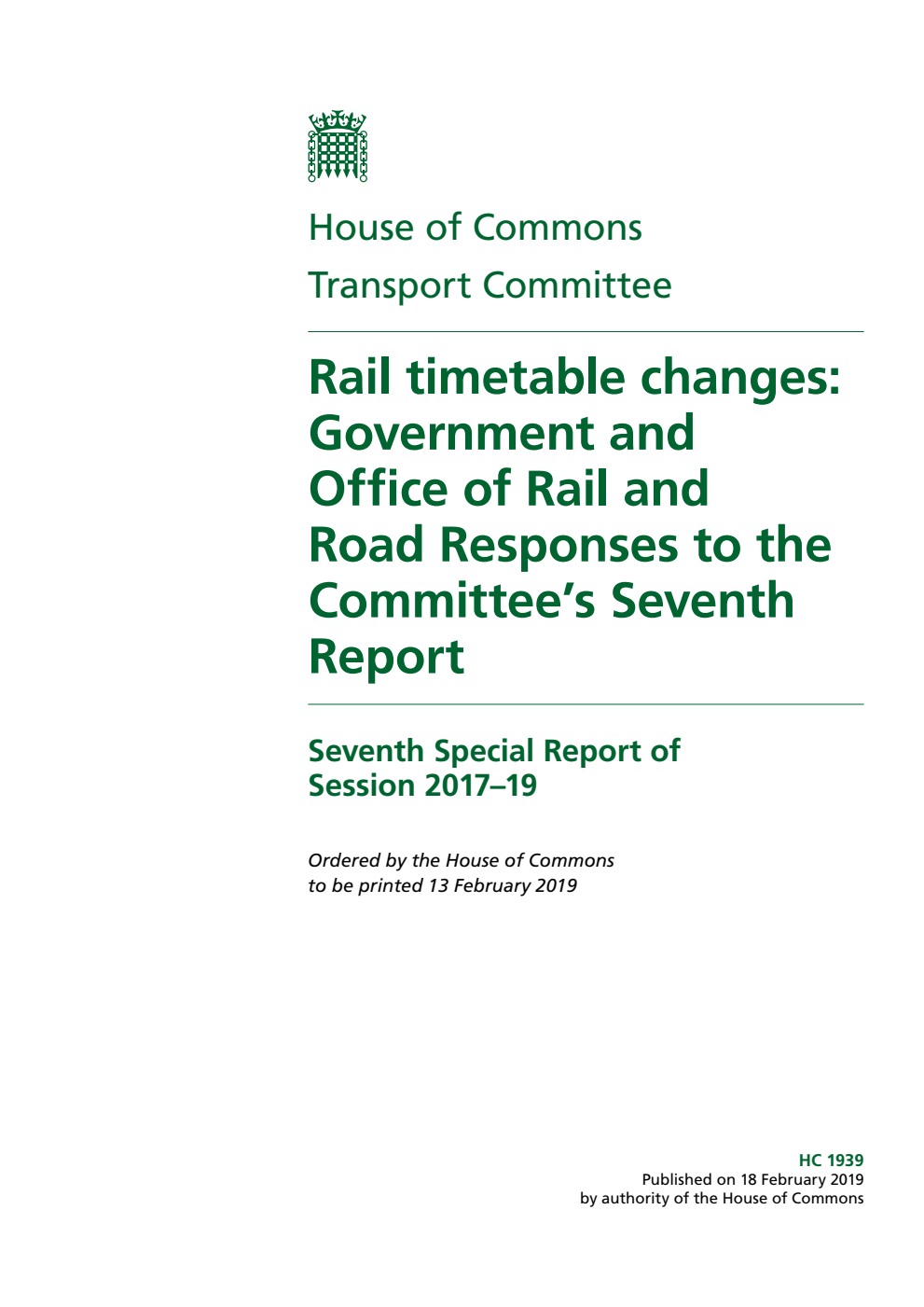 Transport Committee 7th Special Report. Rail timetable changes: Government and Office of Rail and Road Responses to the Committee’s Seventh Report