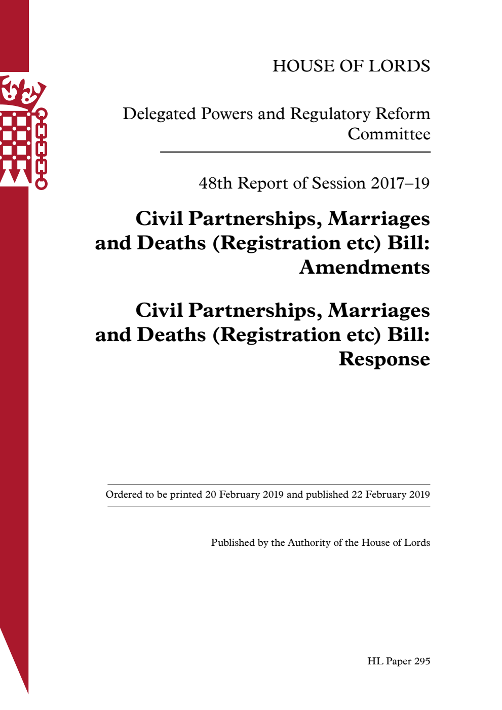 Delegated Powers and Regulatory Reform Committee 48th Report. Civil Partnerships, Marriages and Deaths (Registration etc) Bill: Amendments. Civil Partnerships, Marriages and Deaths (Registration etc) Bill: Response