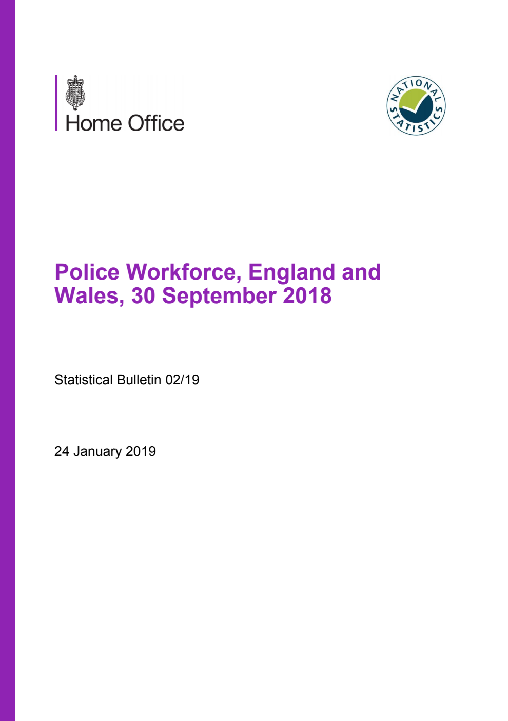 Home Office Statistical Bulletin 02/19 Police Workforce, England and Wales, 30 September 2018