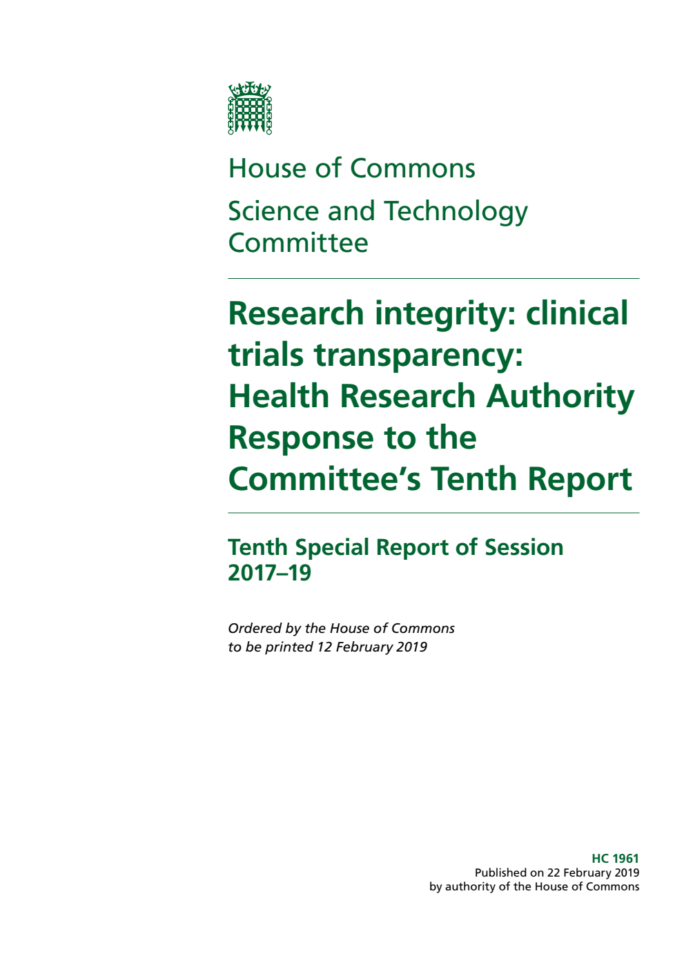 Science and Technology Committee 10th Special Report. Research integrity: clinical trials transparency: Health Research Authority Response to the Committee’s Tenth Report
