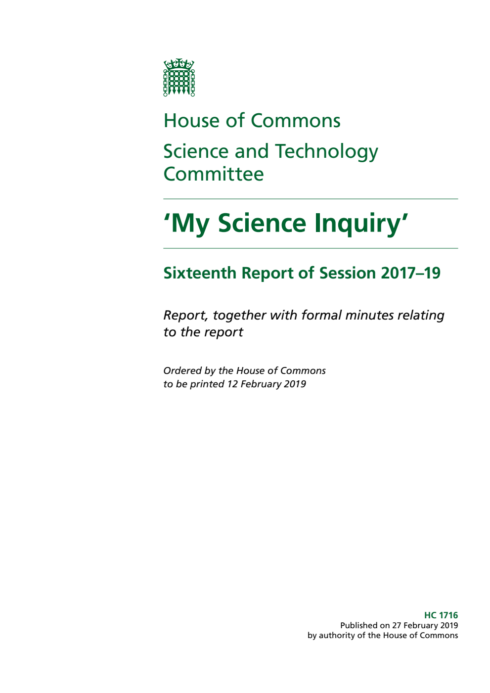 Science and Technology Committee 16th Report. ‘My Science Inquiry’ Volume 1. Report