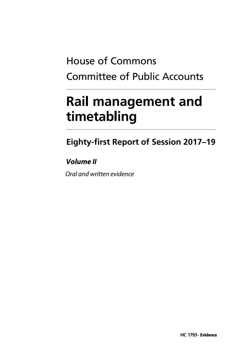 Public Accounts Committee 81st Report. Rail management and timetabling Volume 2. Oral and written evidence