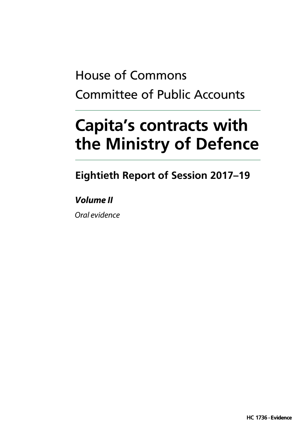 Public Accounts Committee 80th Report. Capita’s contracts with the Ministry of Defence Volume 2. Oral evidence