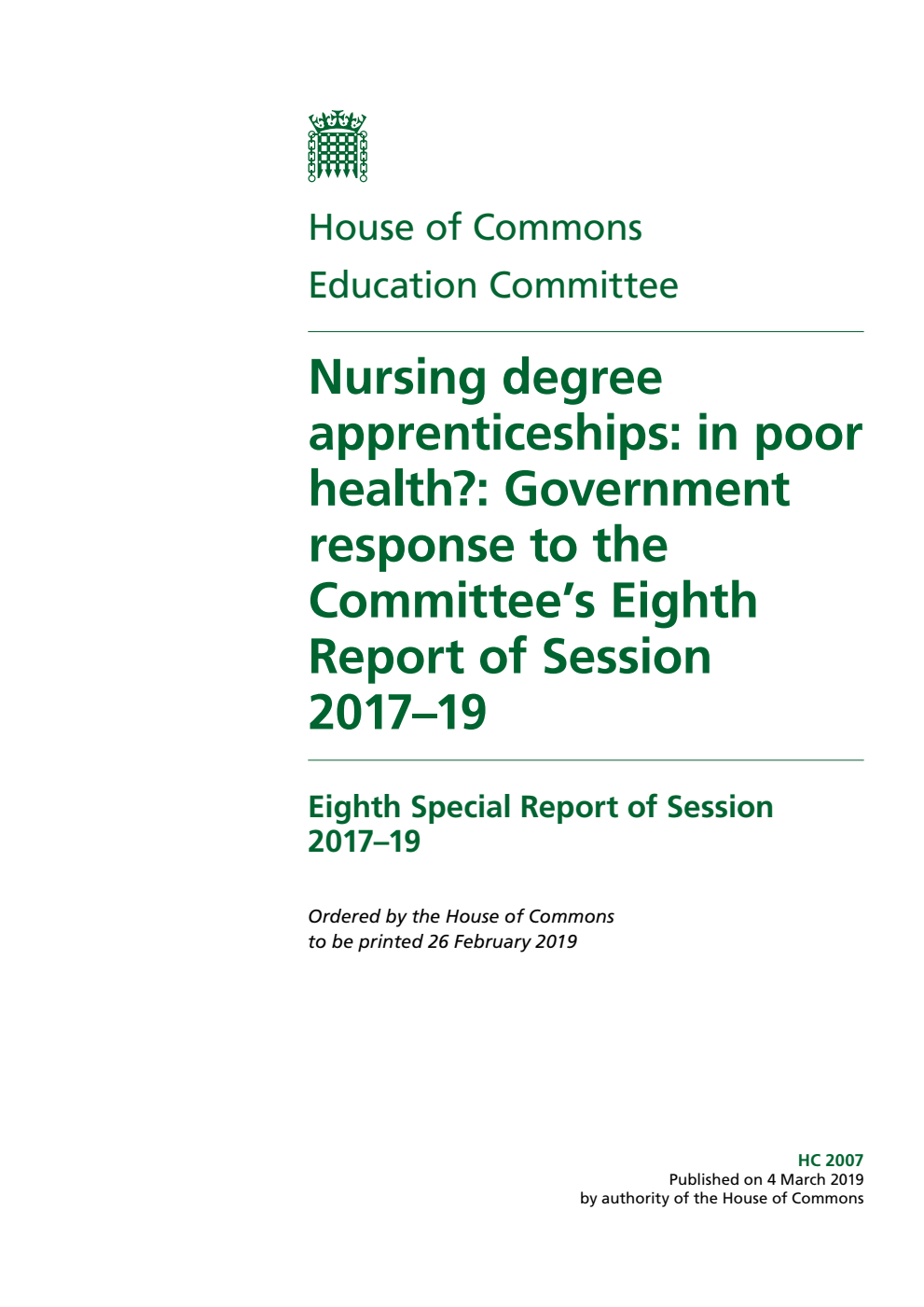 Education Committee 8th Special Report. Nursing degree apprenticeships: in poor health?: Government response to the Committee’s Eighth Report of Session 2017–19