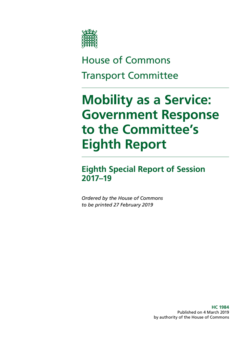 Transport Committee 8th Special Report. Mobility as a Service: Government Response to the Committee’s Eighth Report