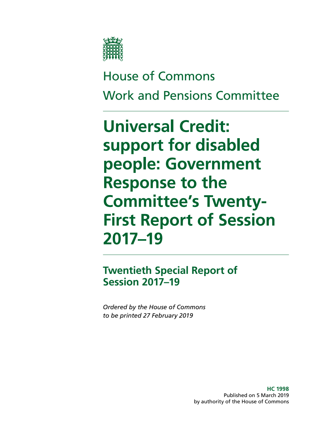 Work and Pensions Committee 20th Special Report. Universal Credit: support for disabled people: Government Response to the Committee’s Twenty First Report of Session 2017–19