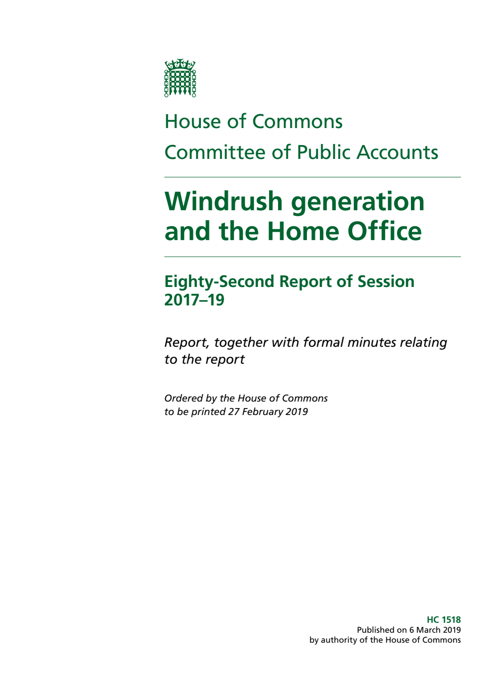 Public Accounts Committee 82nd Report. Windrush generation and the Home Office Volume 1. Report