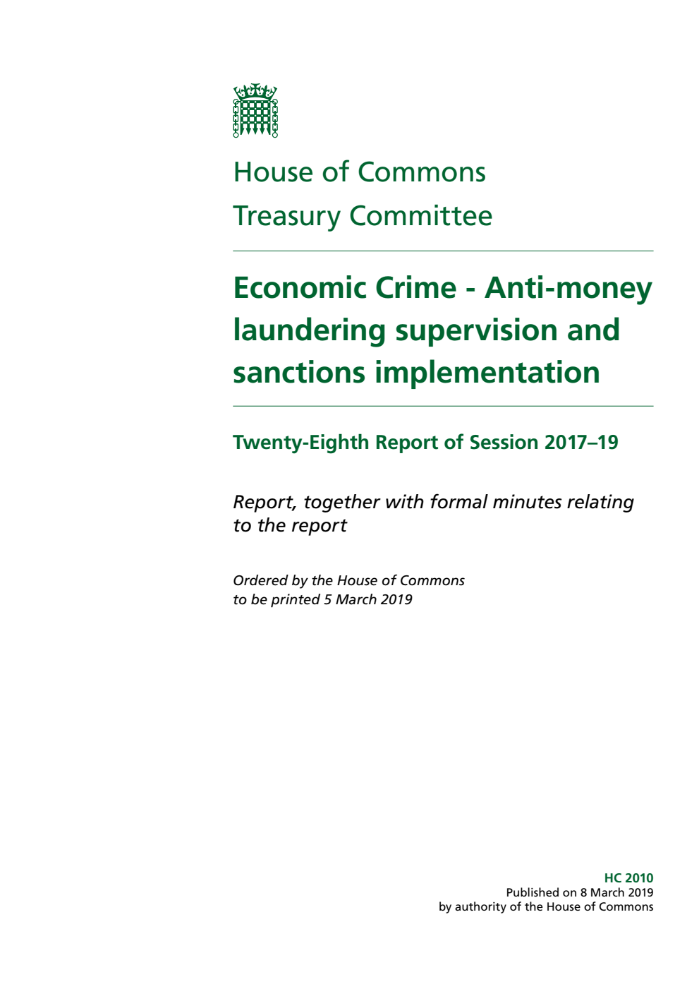 Treasury Committee 28th Report. Economic Crime - Anti-money laundering supervision and sanctions implementation Volume 1. Report