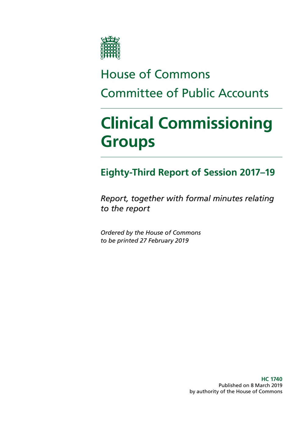 Public Accounts Committee 83rd Report. Clinical Commissioning Groups Volume 1. Report