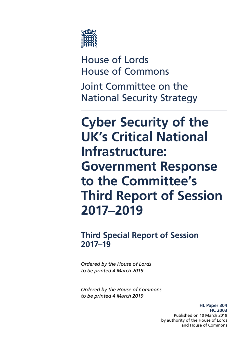 National Security Strategy Joint Committee 3rd Special Report. Cyber Security of the UK’s Critical National Infrastructure: Government Response to the Committee’s Third Report of Session 2017–2019