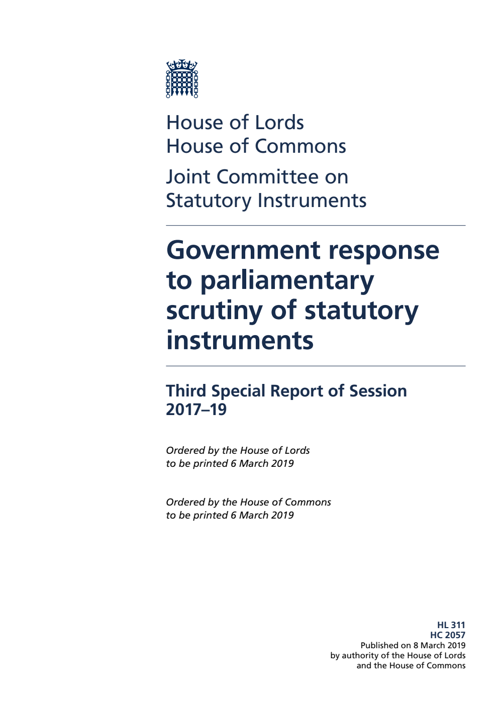 Joint Committee on Statutory Instruments 3rd Special Report.  Government response to parliamentary scrutiny of statutory instruments