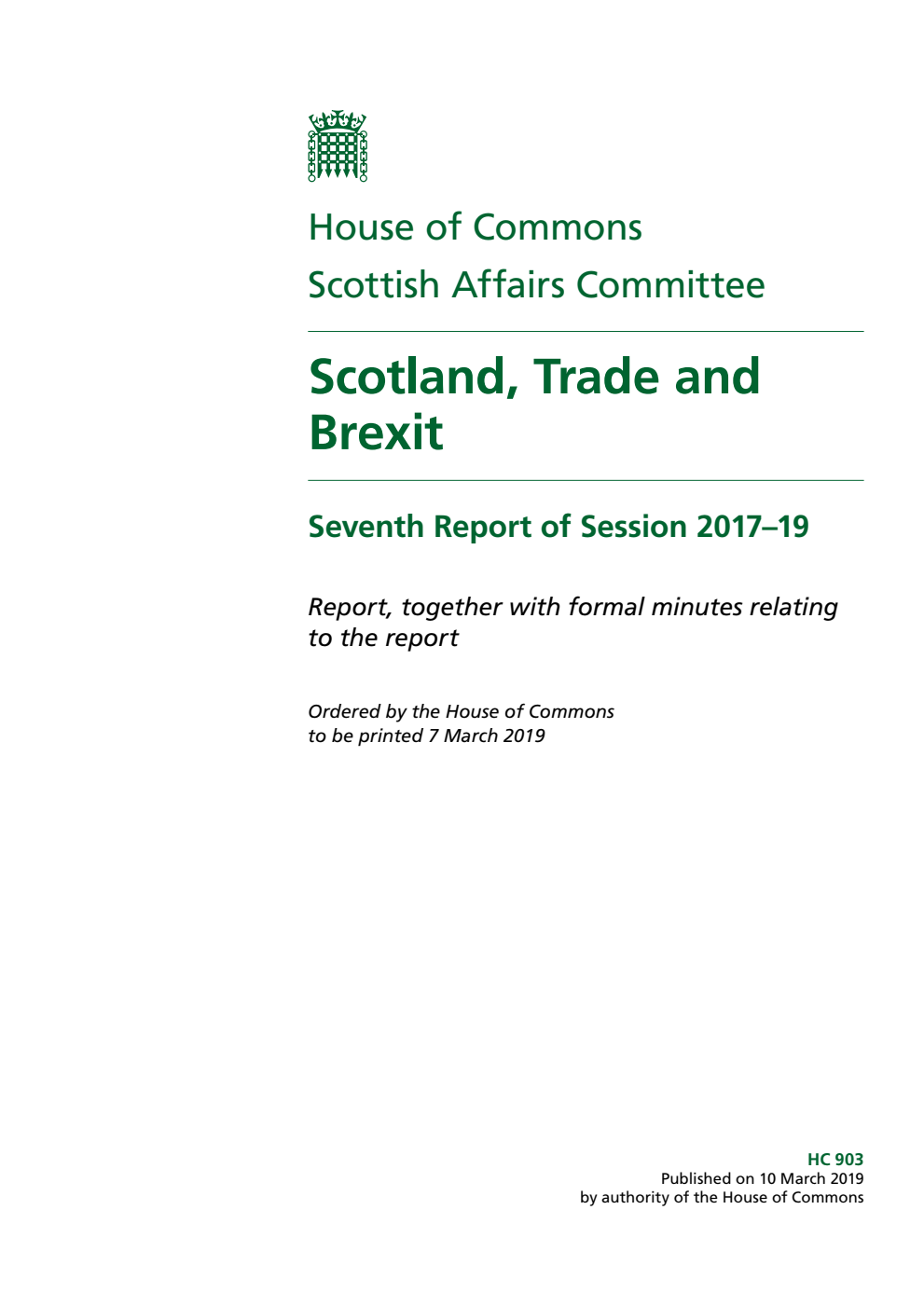 Scottish Affairs Committee 7th Report. Scotland, Trade and Brexit Volume 1. Report