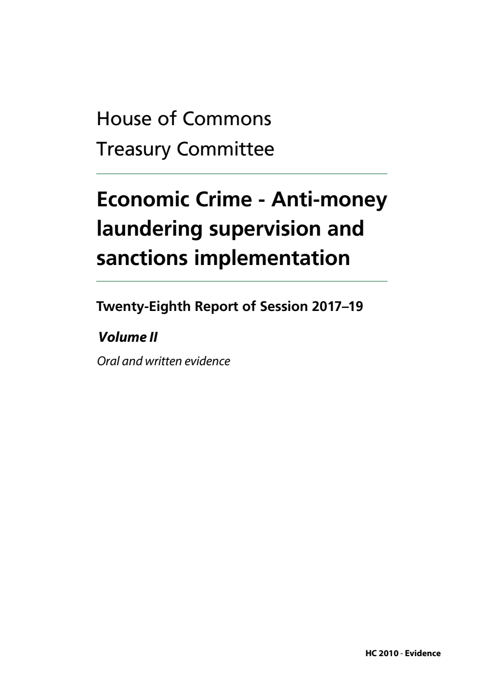 Treasury Committee 28th Report. Economic Crime - Anti-money laundering supervision and sanctions implementation Volume 2. Oral and written evidence