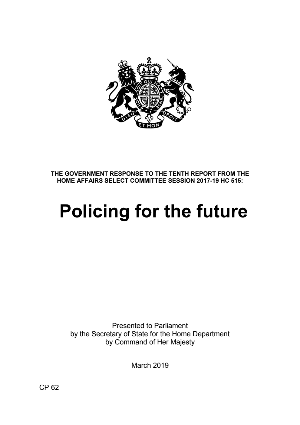 The Government Response to The Tenth Report from The Home Affairs Select Committee Session 2017-19 HC 515: Policing for the future