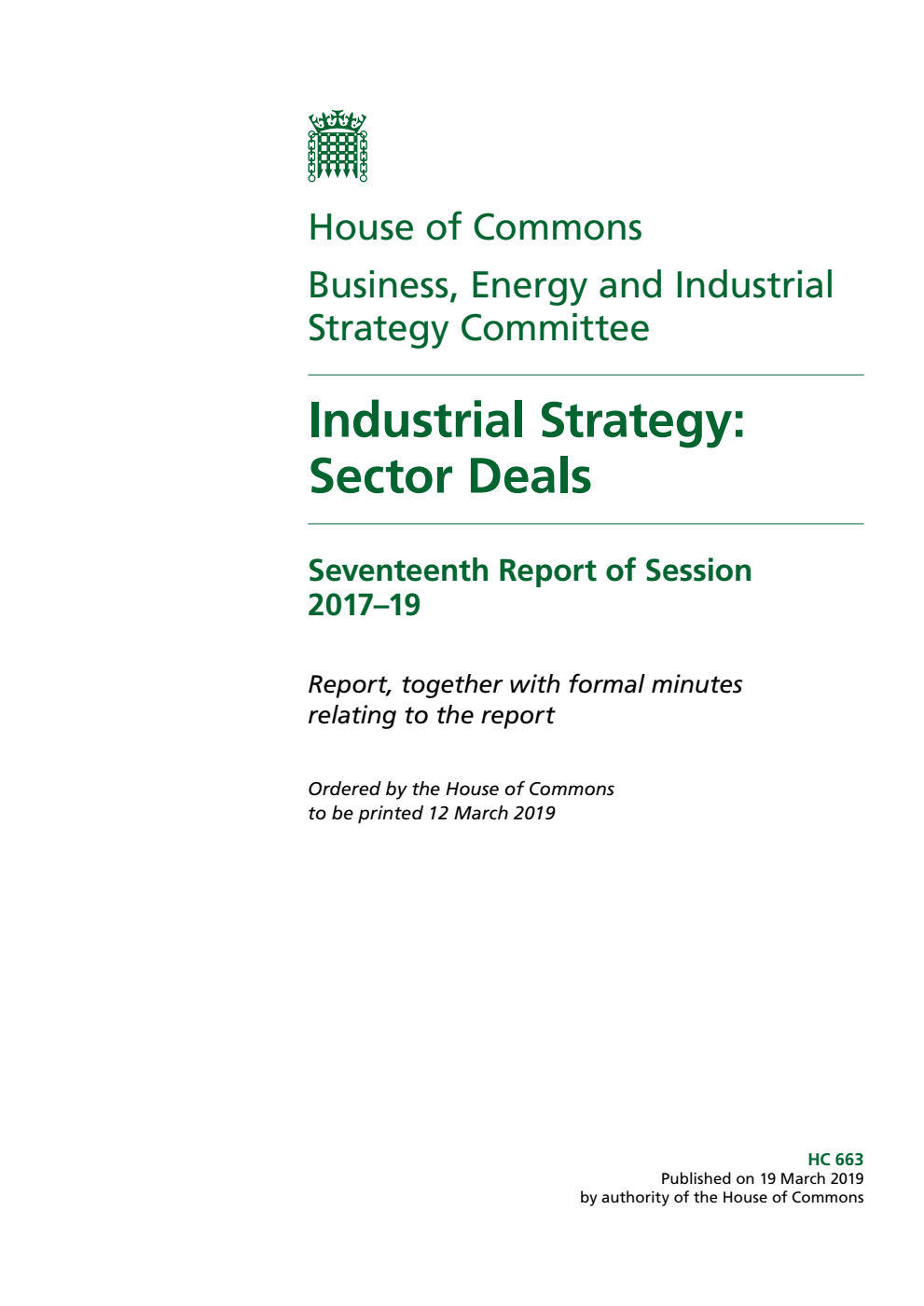 Business, Energy and Industrial Strategy Committee 17th Report. Industrial Strategy: Sector Deals