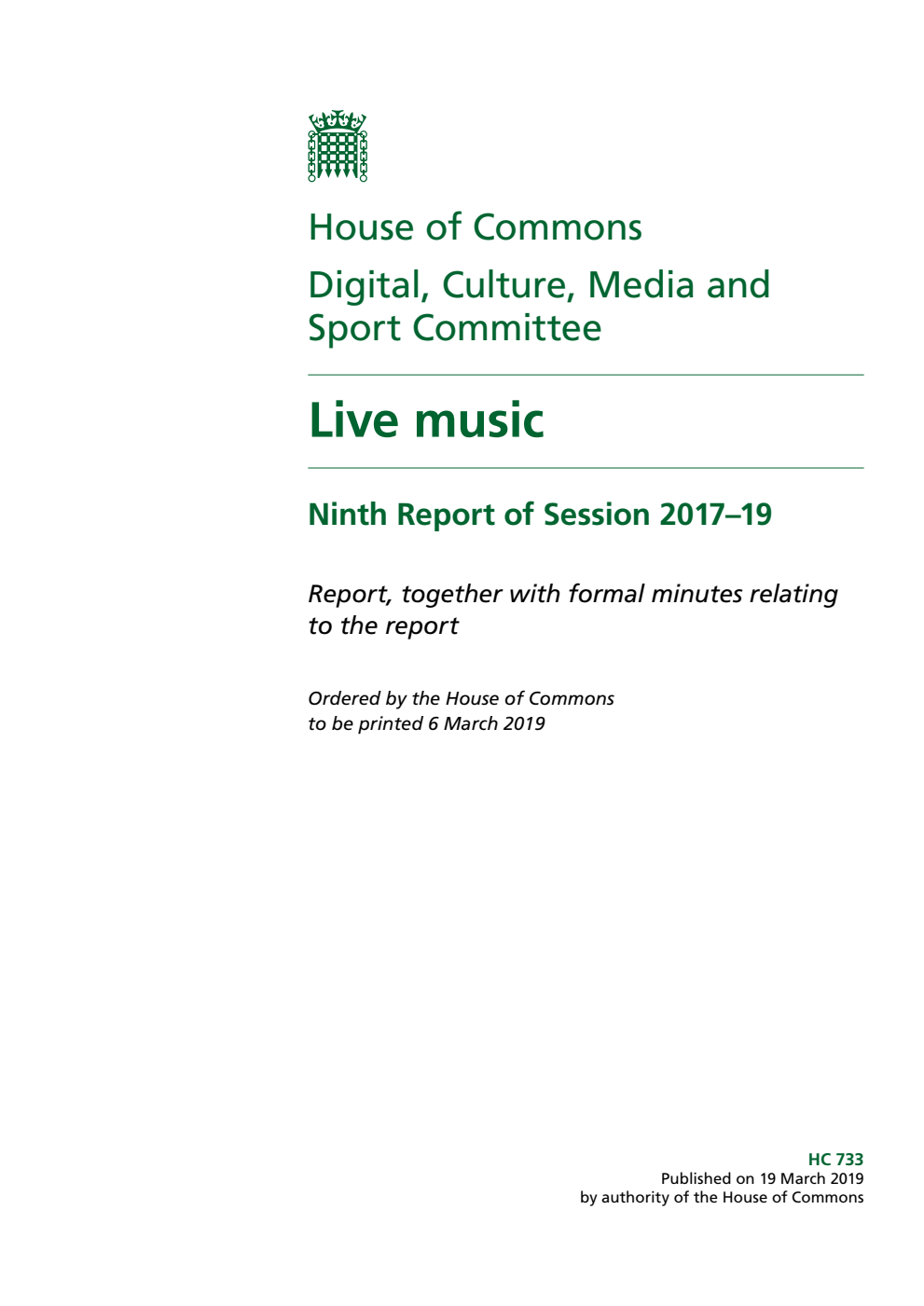 Digital, Culture, Media and Sport Committee 9th Report. Live music Volume 1. Report