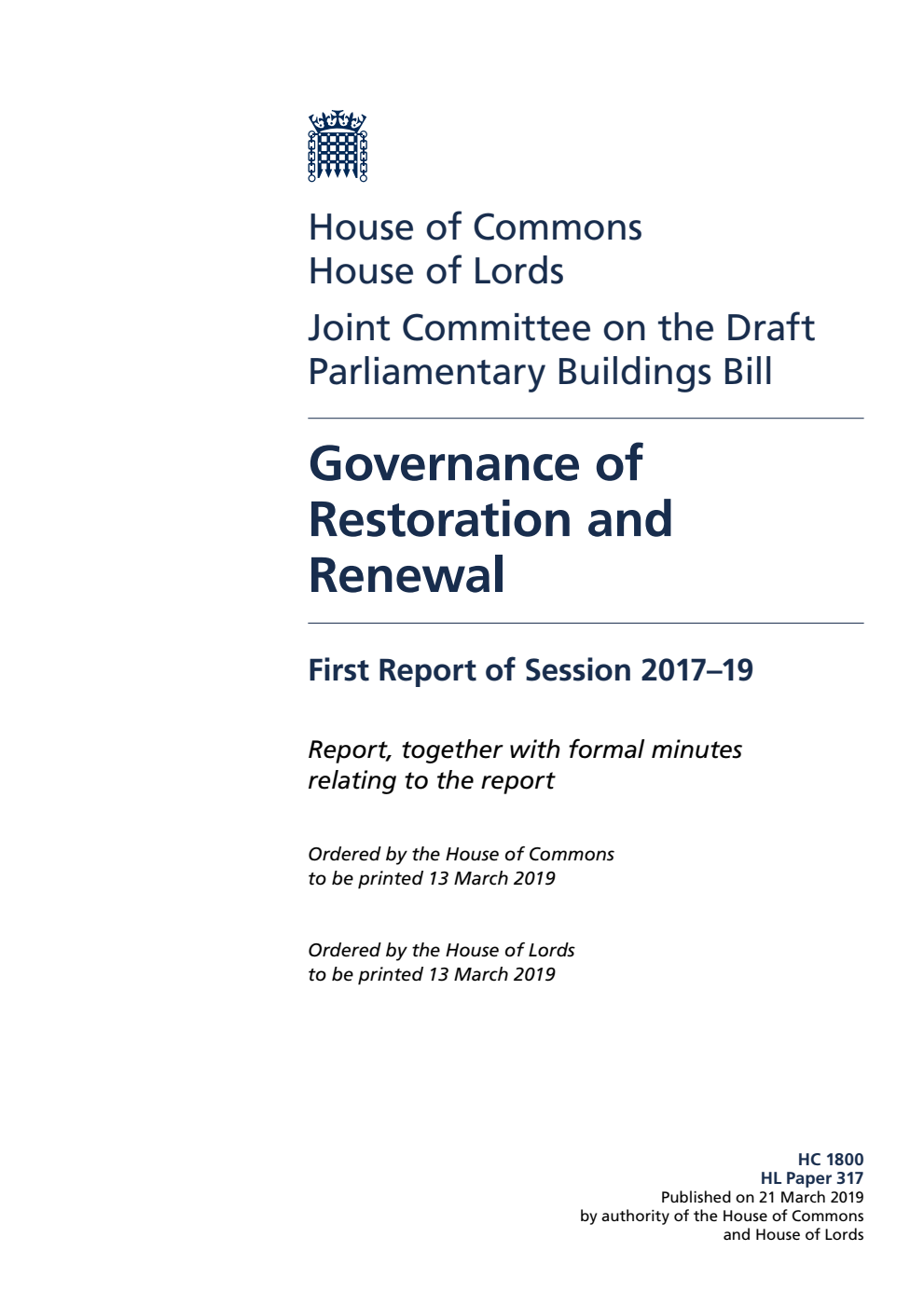 Draft Parliamentary Buildings Bill Joint Committee 1st Report. Governance of Restoration and Renewal Volume 1. Report