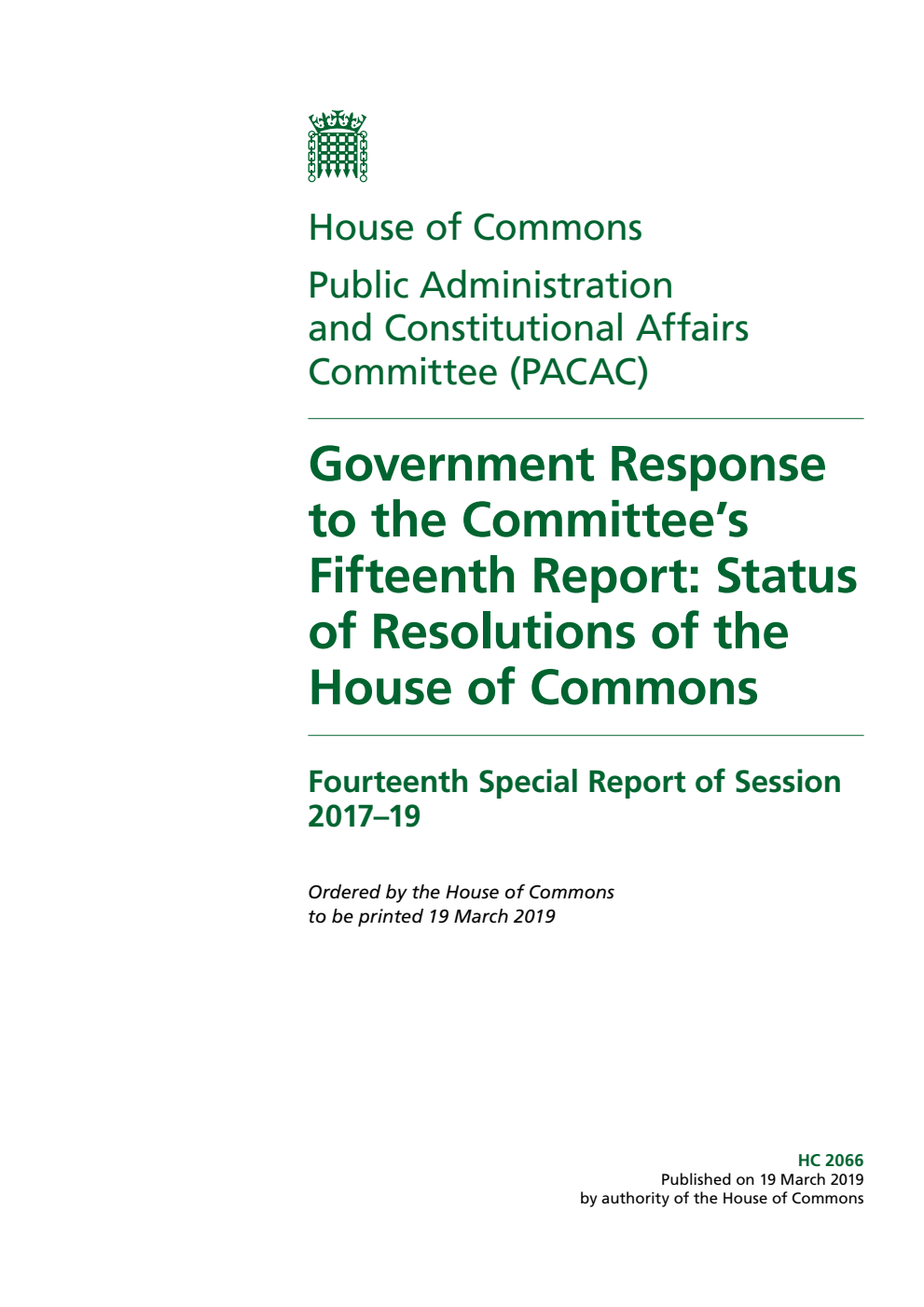 Public Administration and Constitutional Affairs Committee 14th Special Report. Government Response to the Committee’s Fifteenth Report: Status of Resolutions of the House of Commons