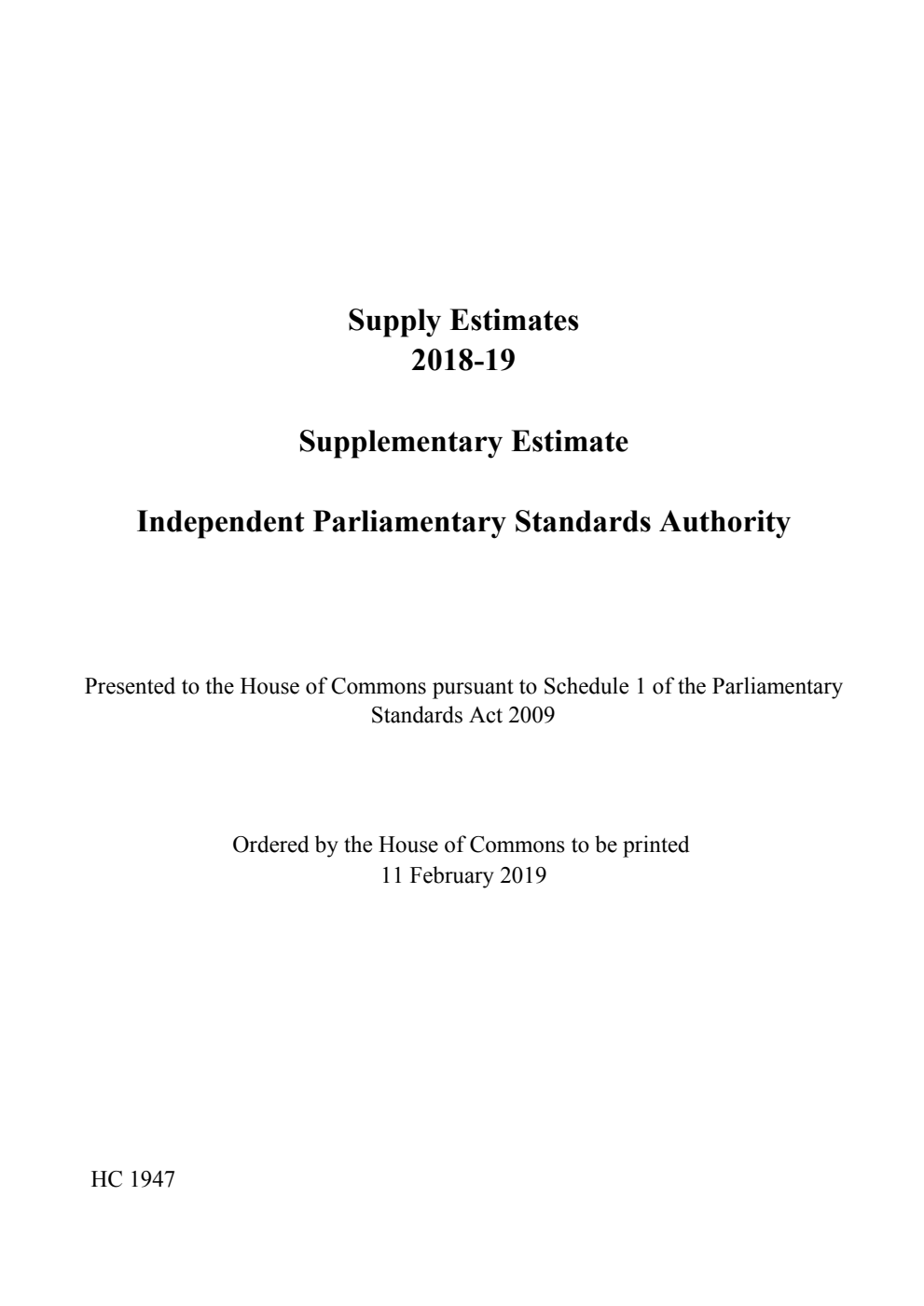 Supply Estimates 2018-19 Supplementary Estimate Independent Parliamentary Standards Authority
