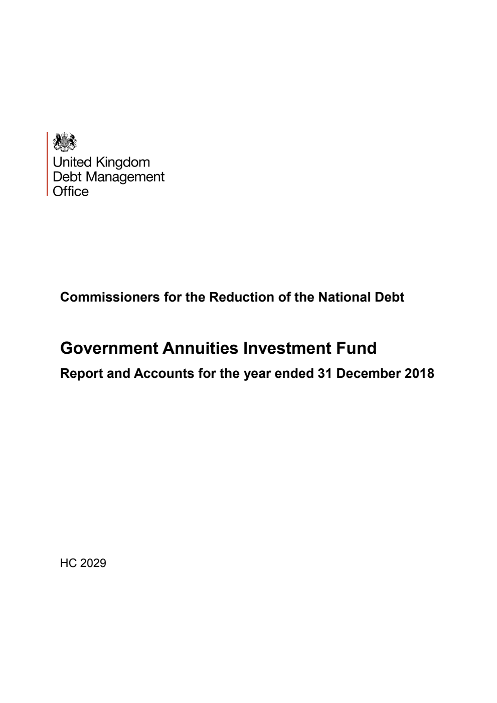 Commissioners for the Reduction of the National Debt. Government Annuities Investment Fund. Report and Accounts for the year ended 31 December 2018