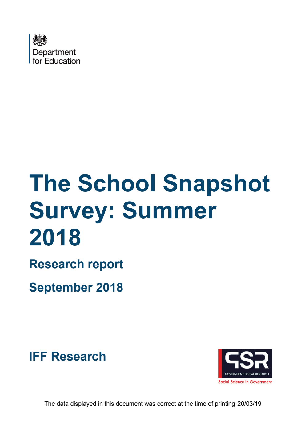 DFE-RR890 The School Snapshot Survey: Summer 2018. Research report September 2018
