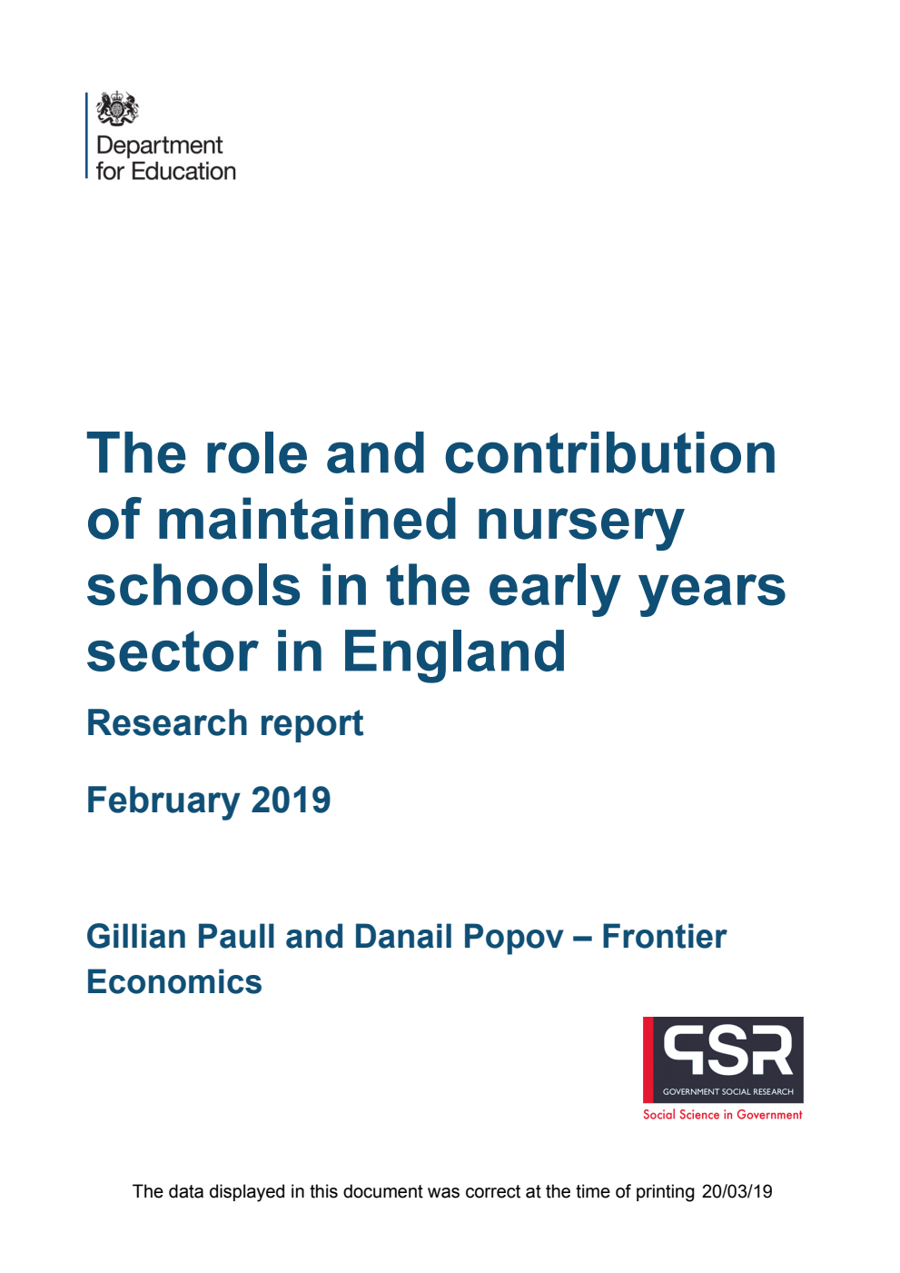 DFE-RR895 The role and contribution of maintained nursery schools in the early years sector in England. Research report February 2019