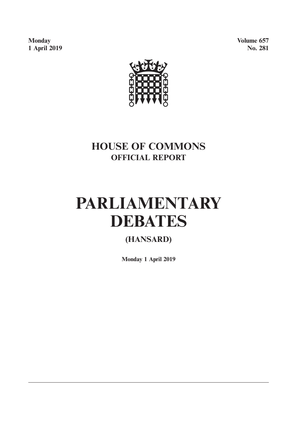 HOC Daily Hansard Vol. 657 No. 281 01.04.19