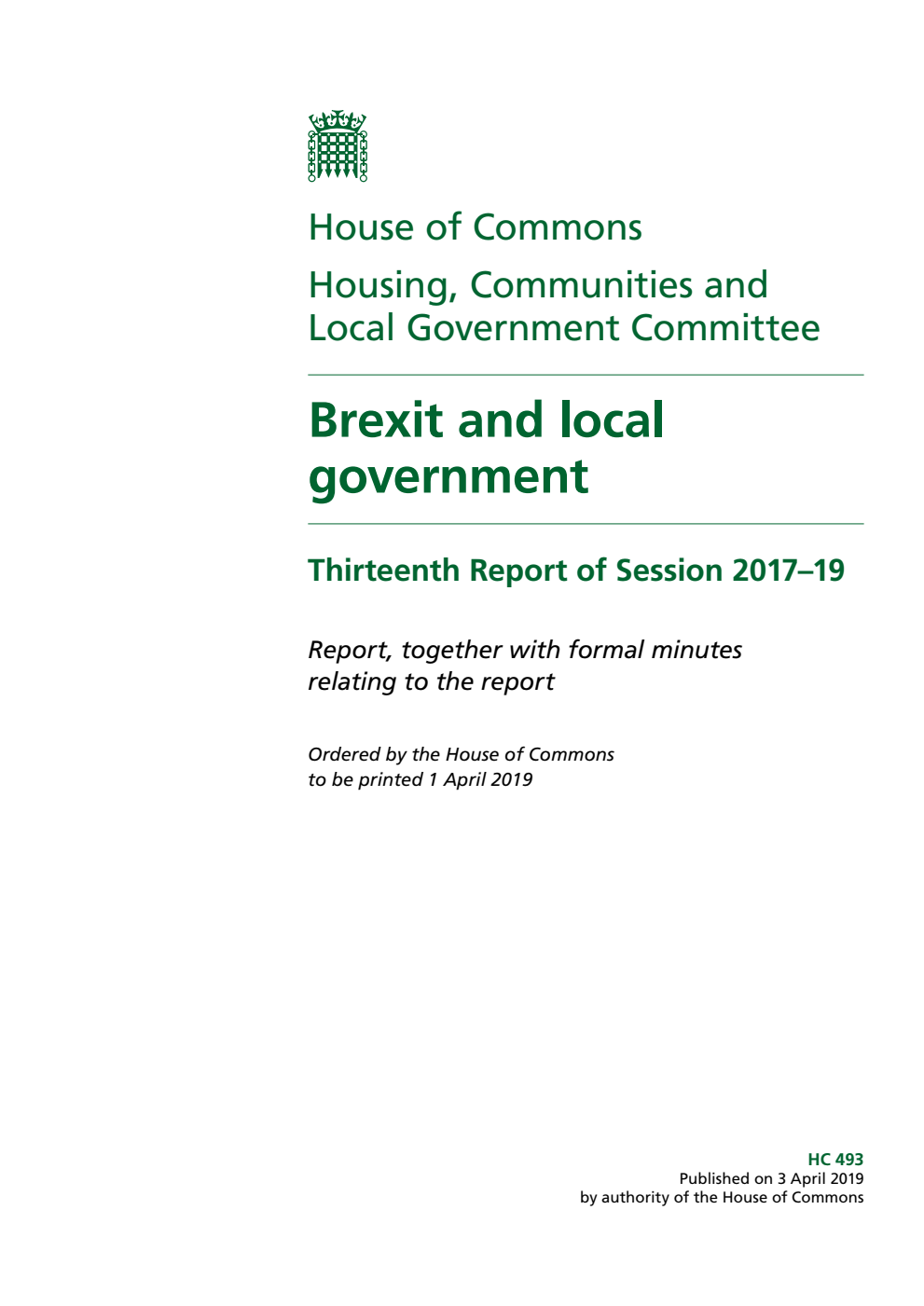Housing, Communities and Local Government Committee 13th Report. Brexit and local government Volume 1. Report