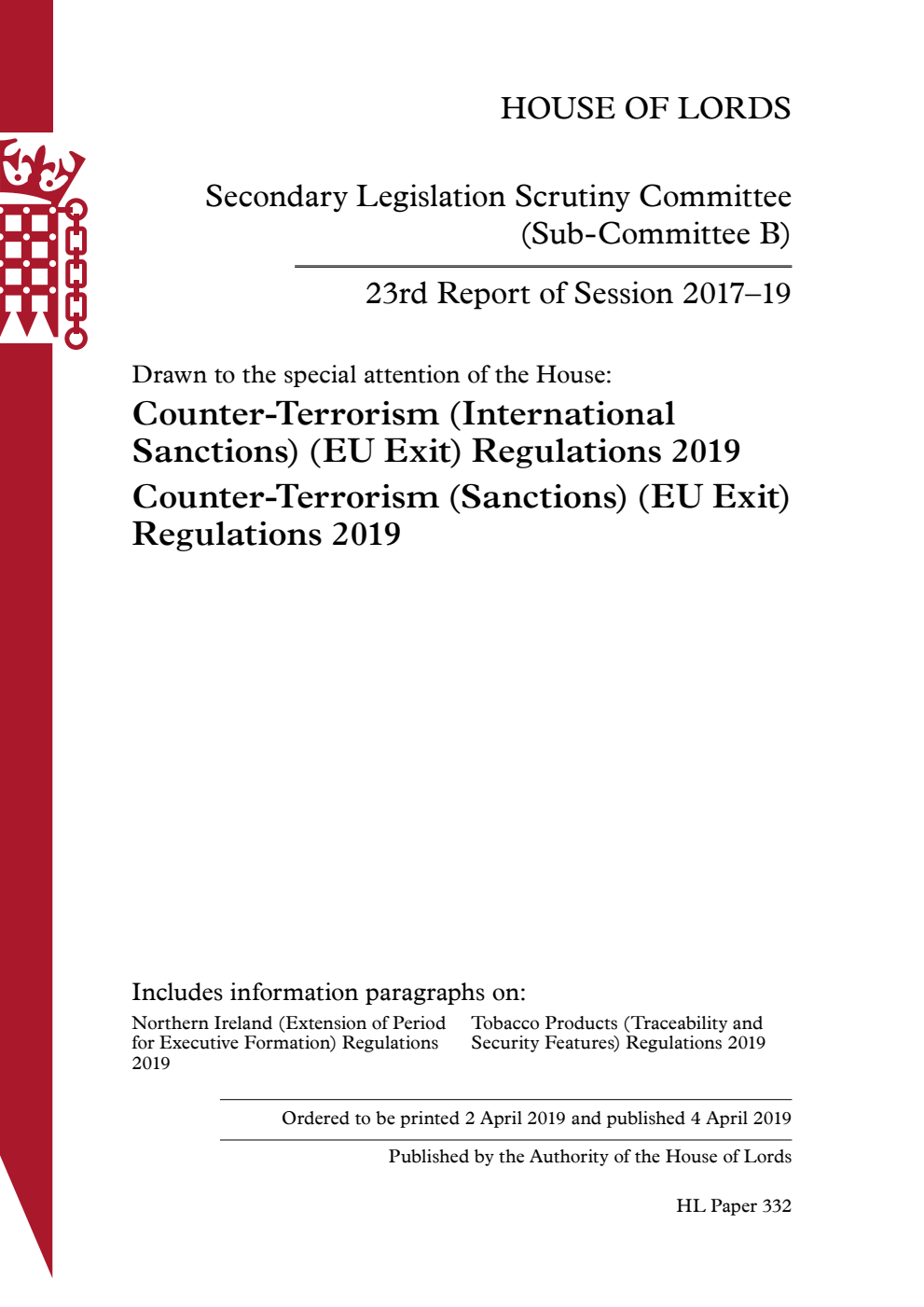 Secondary Legislation Scrutiny Committee (Sub-Committee B) 23rd Report. Drawn to the special attention of the House: Counter-Terrorism (International Sanctions) (EU Exit) Regulations 2019 Counter-Terrorism (Sanctions) (EU Exit) Regulations 2019