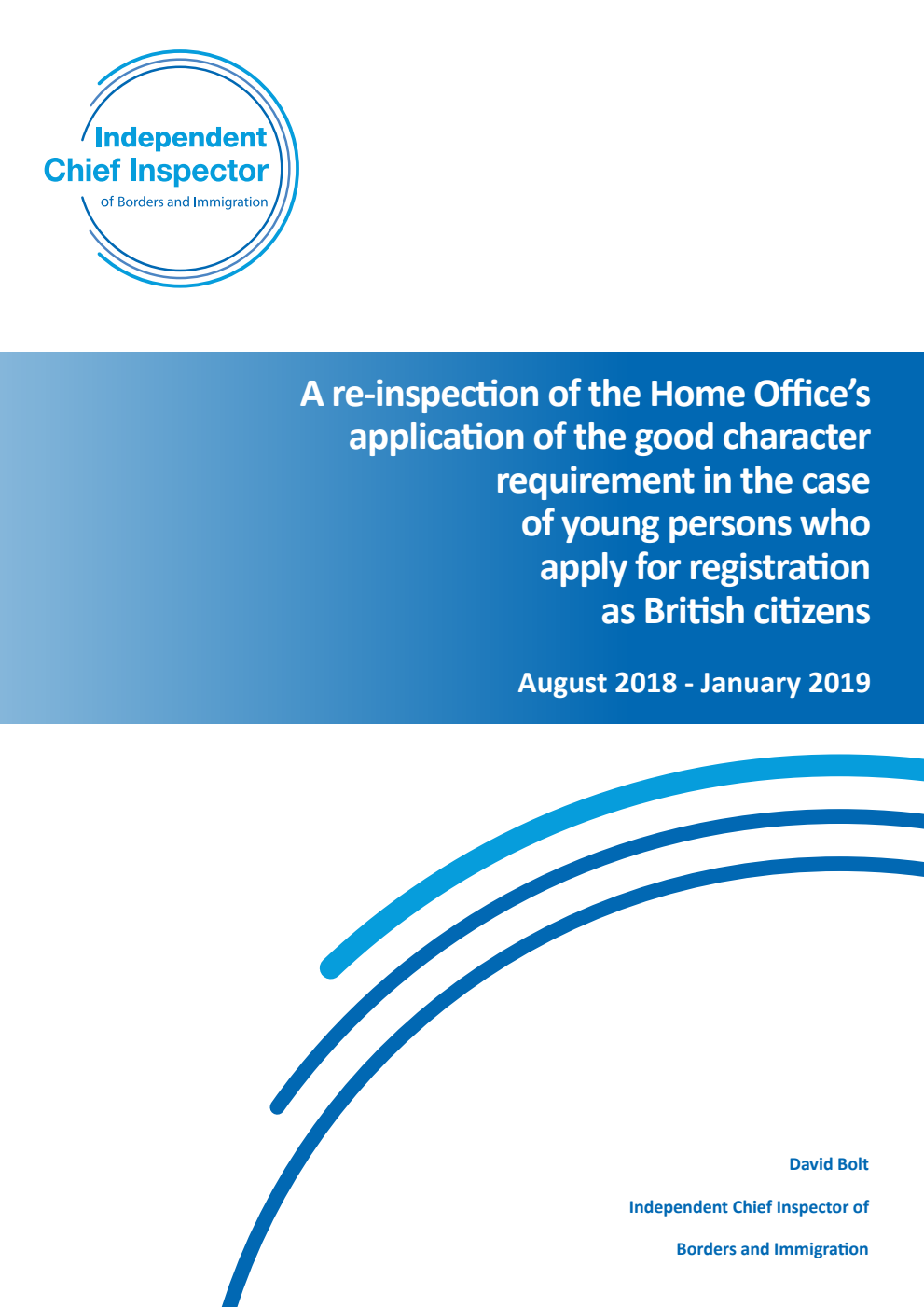 A re-inspection of the Home Office’s application of the good character requirement in the case of young persons who apply for registration as British citizens August 2018 - January 2019