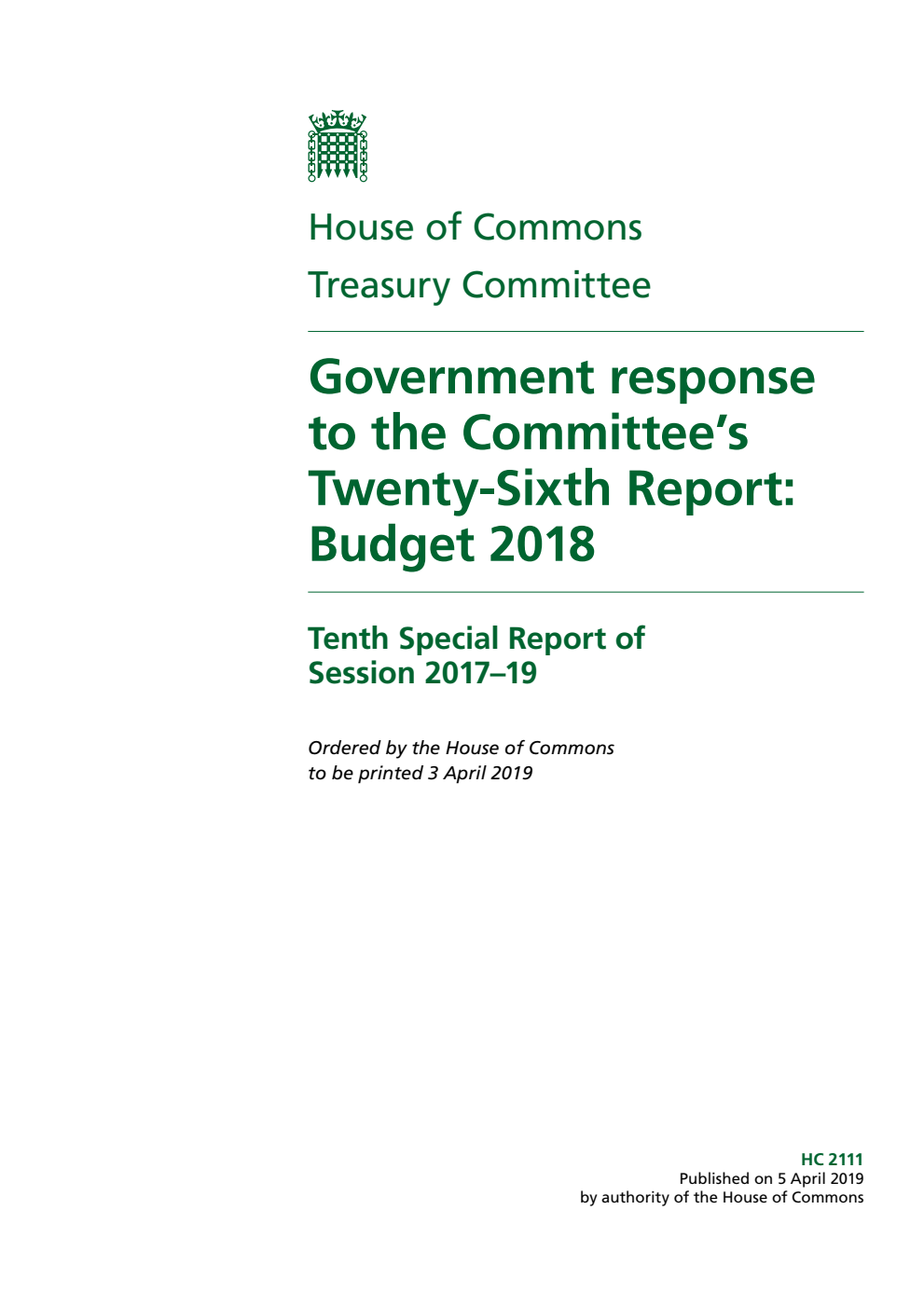 Treasury Committee 10th Special Report. Government response to the Committee’s Twenty-Sixth Report: Budget 2018