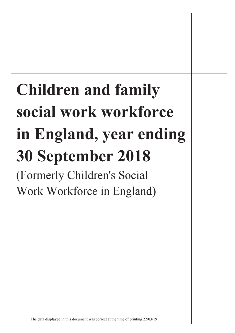 Children and family social work workforce in England, year ending 30 September 2018 (Formerly Children’s Social Work Workforce in England)