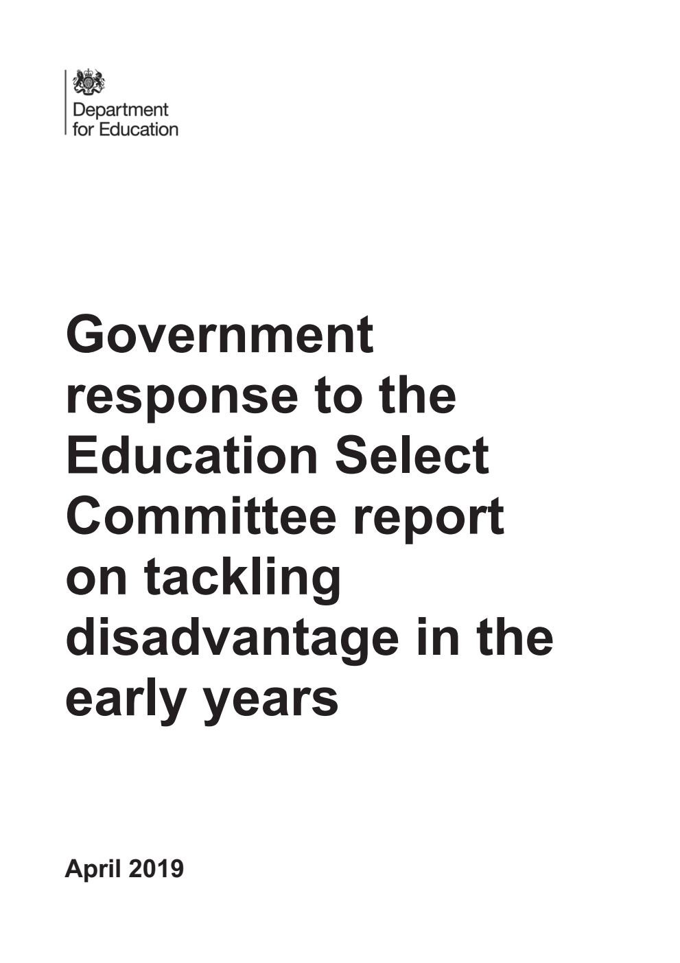 Government response to the Education Select Committee report on tackling disadvantage in the early years, April 2019