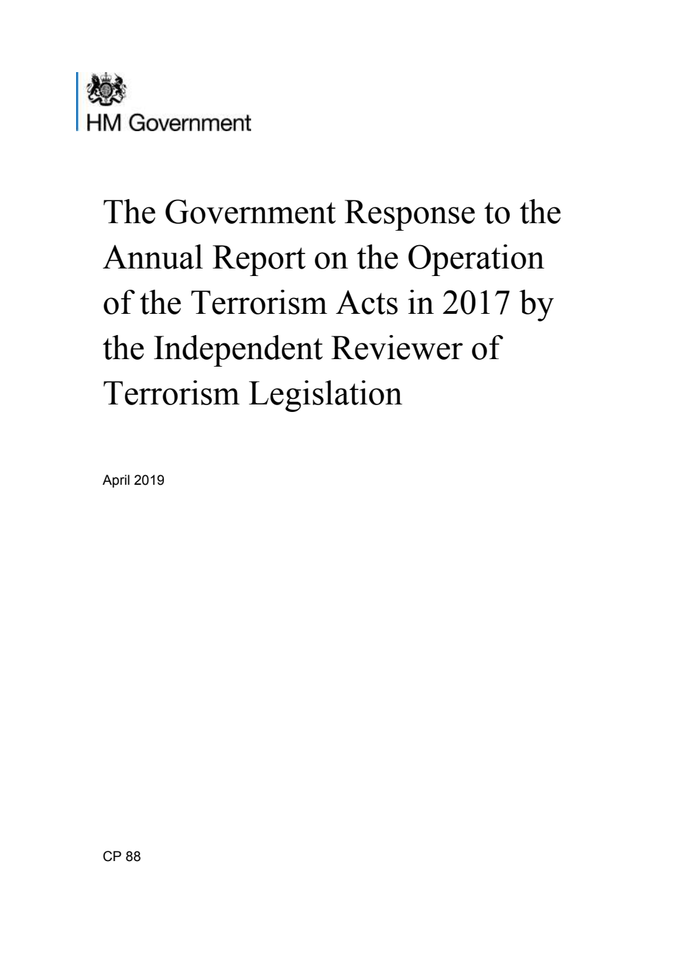 The Government Response to the Annual Report on the Operation of the Terrorism Acts in 2017 by the Independent Reviewer of Terrorism Legislation, April 2019