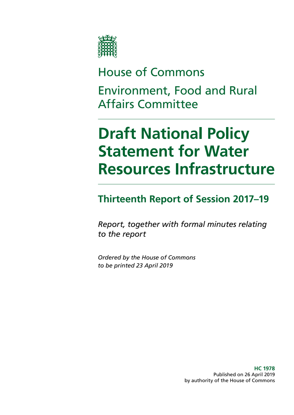 Environment, Food and Rural Affairs Committee 13th Report. Draft National Policy Statement for Water Resources Infrastructure Volume 1. Report