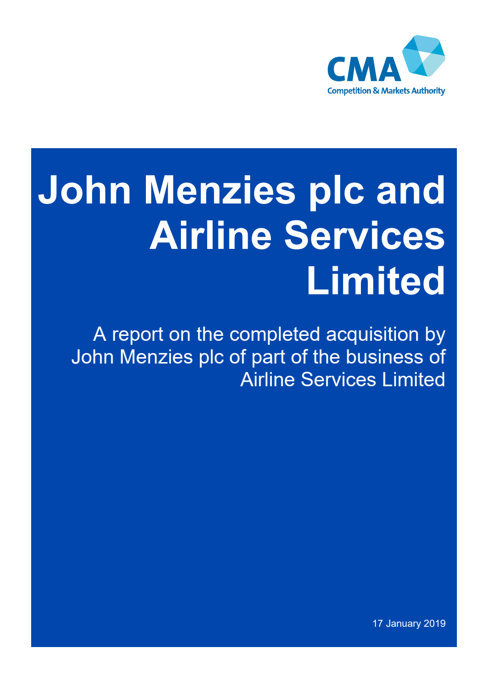 John Menzies plc and Airline Services Limited. A report on the completed acquisition by John Menzies plc of part of the business of Airline Services Limited