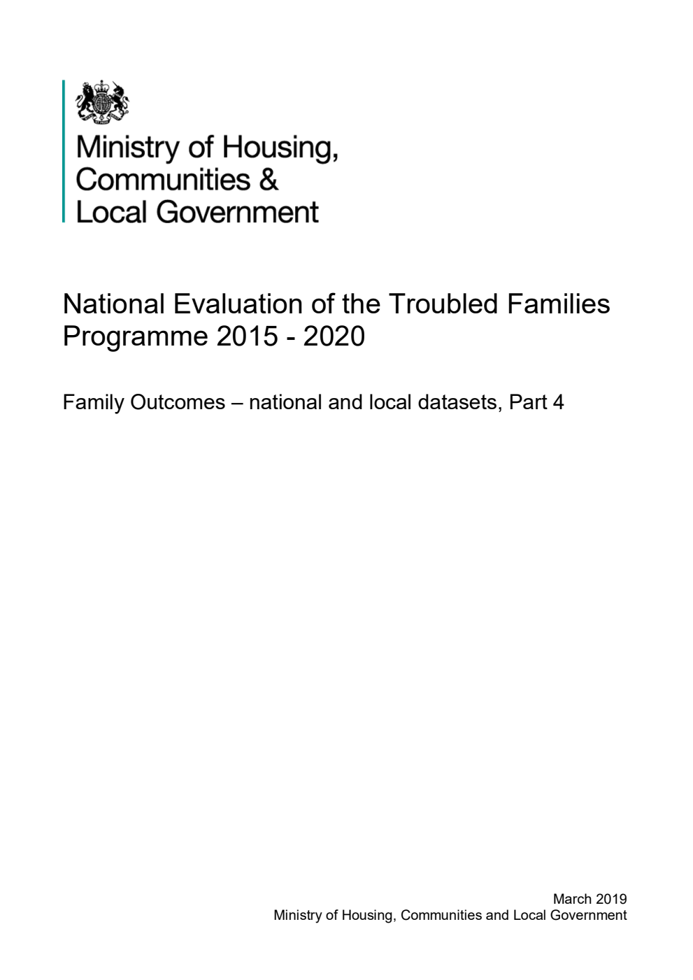 National Evaluation of the Troubled Families Programme 2015 - 2020. Family Outcomes - national and local datasets, Part 4