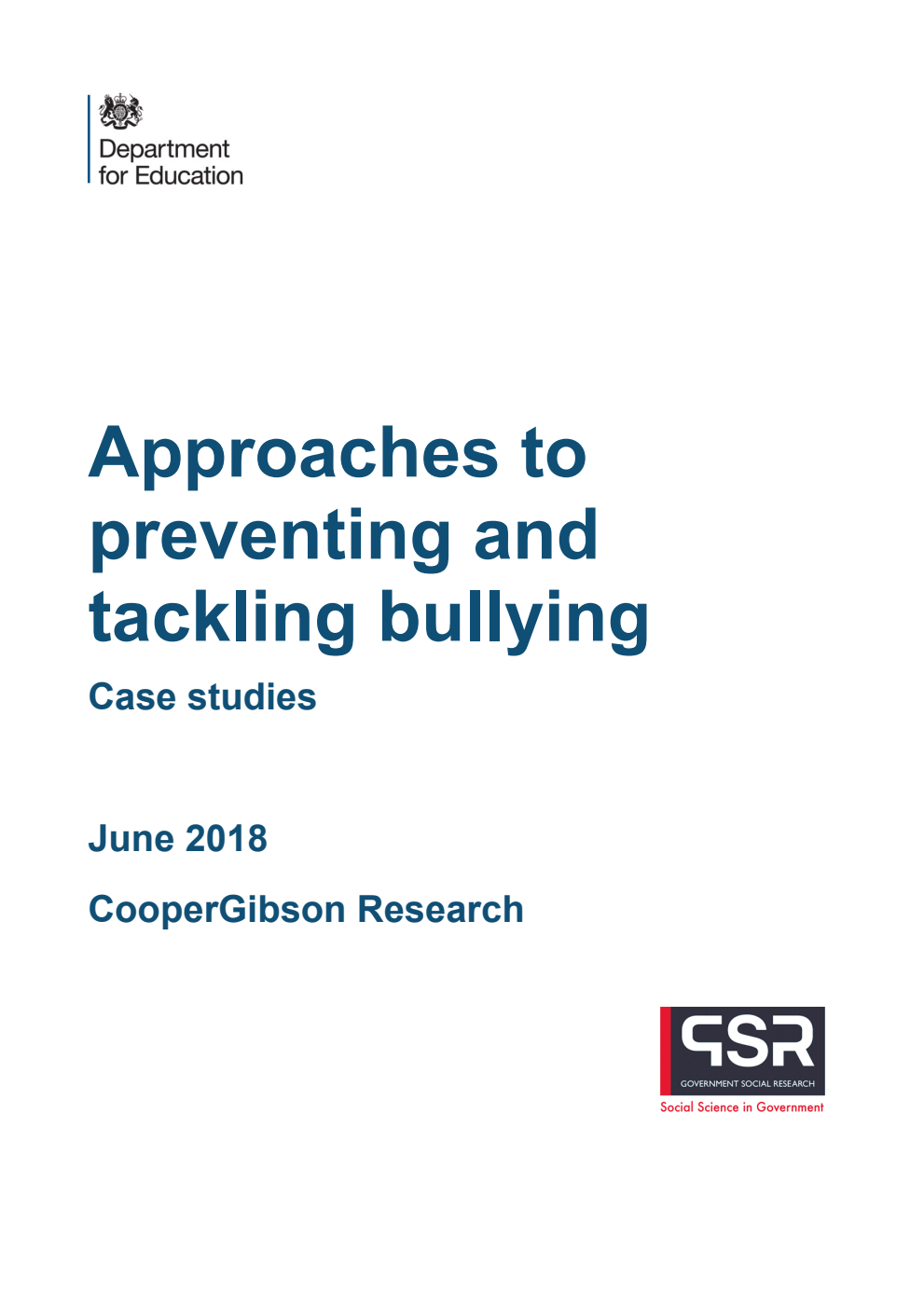 DFE-RR751 Approaches to preventing and tackling bullying. Case studies