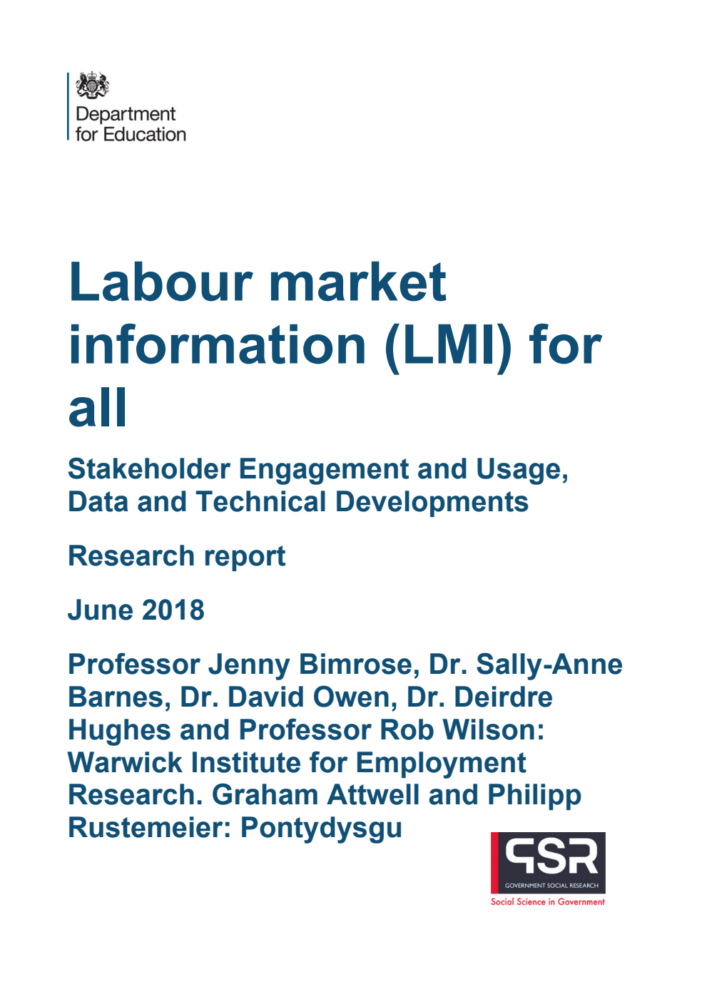 DFE-RR764 Labour market information (LMI) for all. Stakeholder Engagement and Usage, Data and Technical Developments