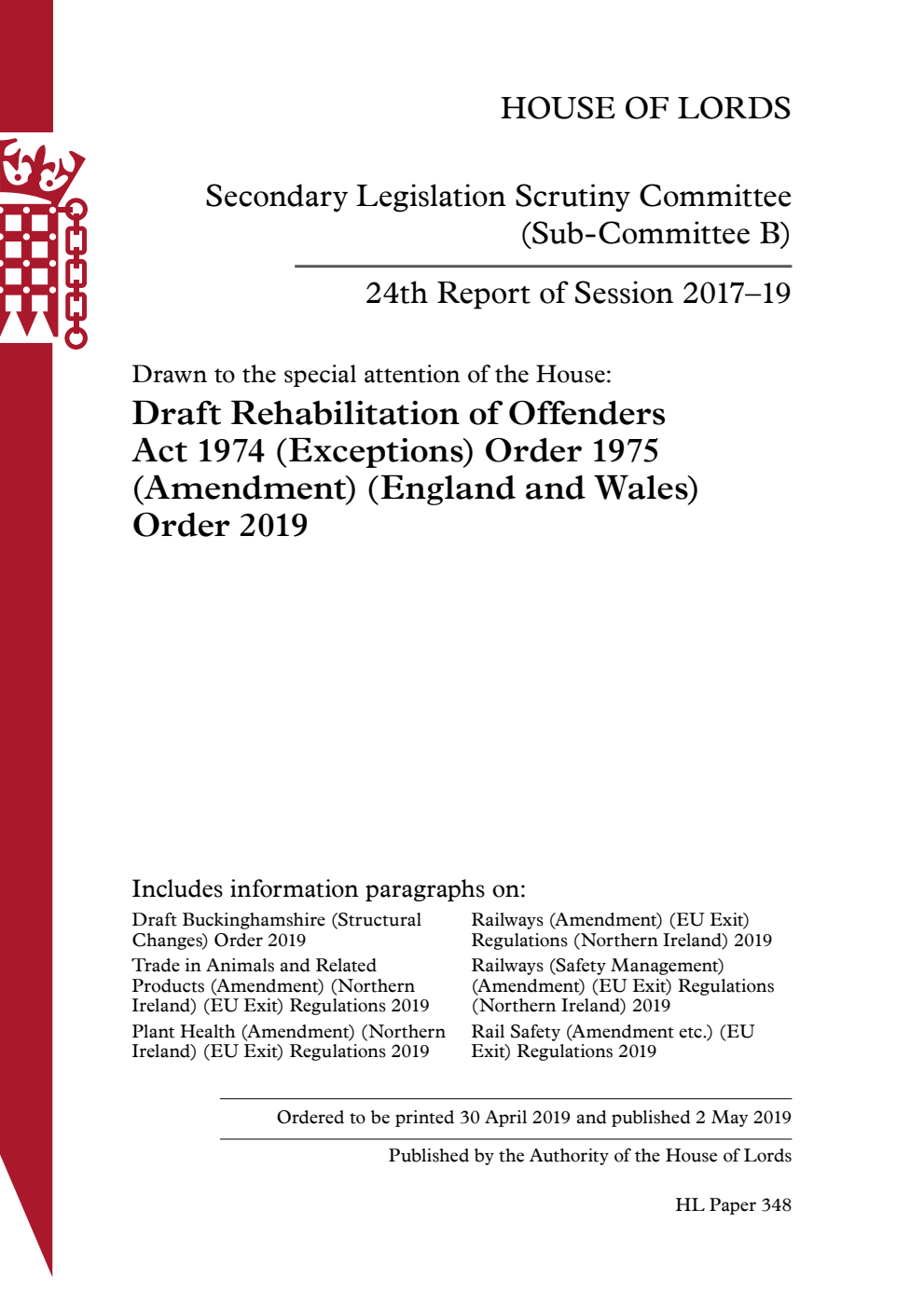 Secondary Legislation Scrutiny Committee (Sub-Committee B) 24th Report. Drawn to the special attention of the House: Draft Rehabilitation of Offenders Act 1974 (Exceptions) Order 1975 (Amendment) (England and Wales) Order 2019