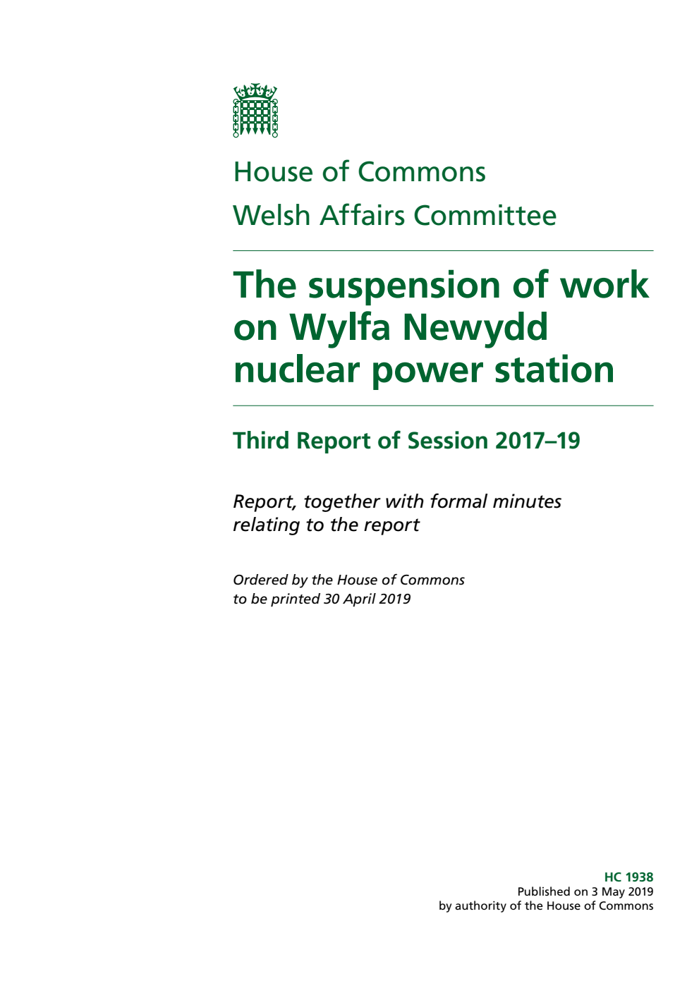 Welsh Affairs Committee 3rd Report. The suspension of work on Wylfa Newydd nuclear power station Volume 1. Report