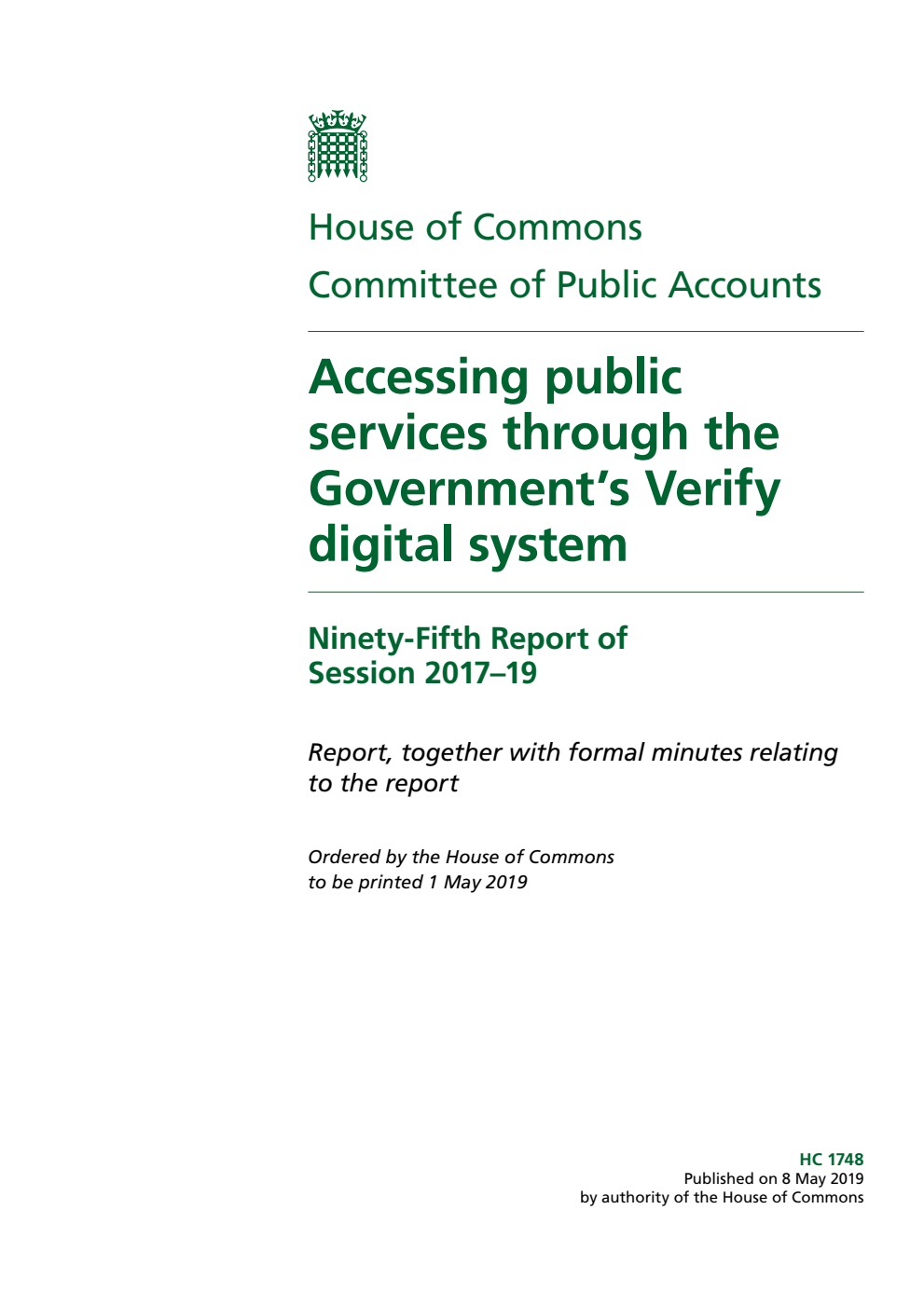 Public Accounts Committee 95th Report. Accessing public services through the Government’s Verify digital system Volume 1. Report