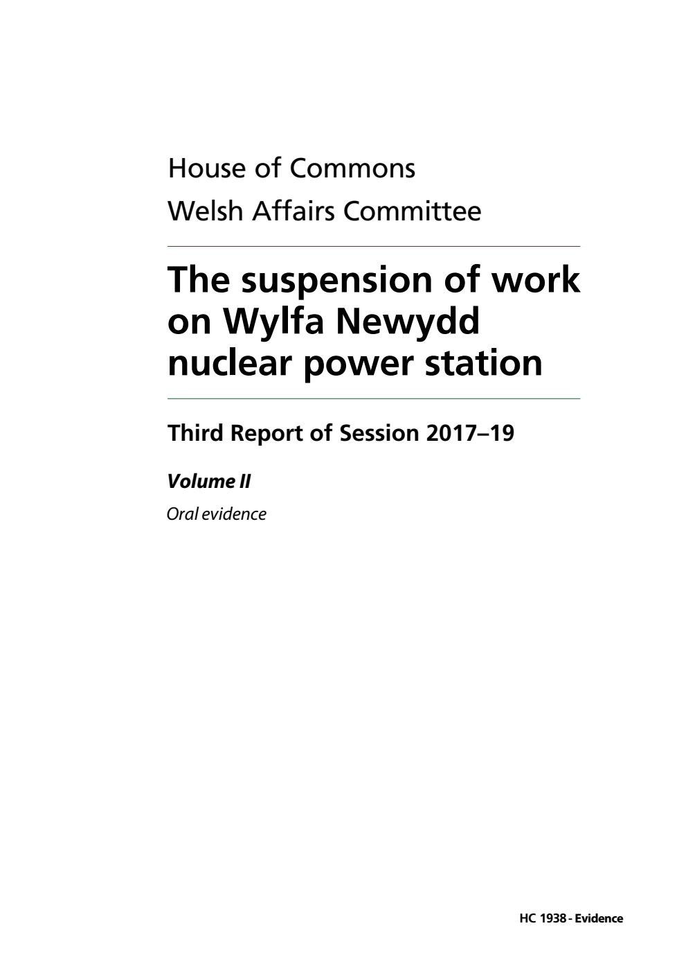 Welsh Affairs Committee 3rd Report. The suspension of work on Wylfa Newydd nuclear power station  Volume 2. Oral evidence