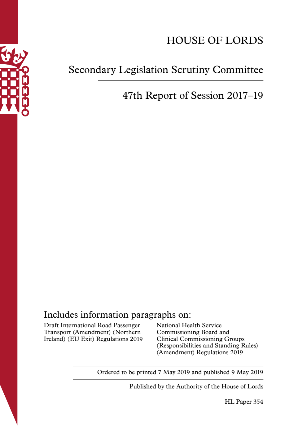Secondary Legislation Scrutiny Committee 47th Report of Session 2017–19.
