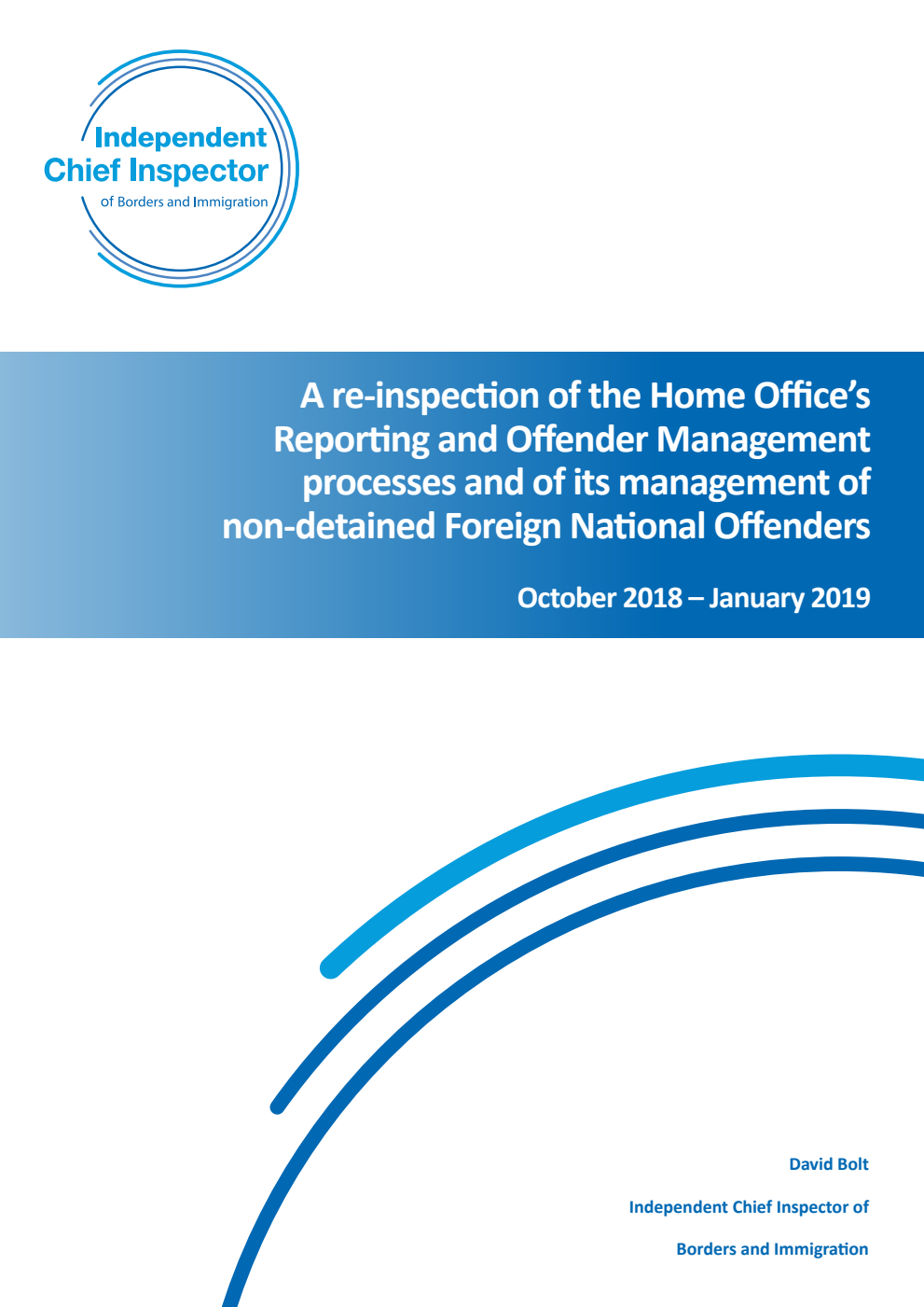 A re-inspection of the Home Office’s Reporting and Offender Management processes and of its management of non-detained Foreign National Offenders October 2018 – January 2019