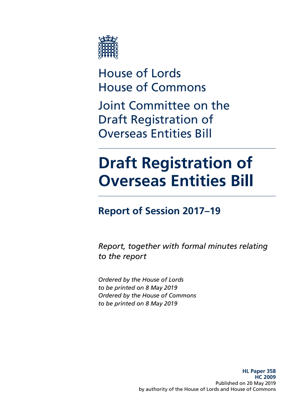Joint Committee on the Draft Registration of Overseas Entities Bill Report. Draft Registration of Overseas Entities Bill Volume 1. Report
