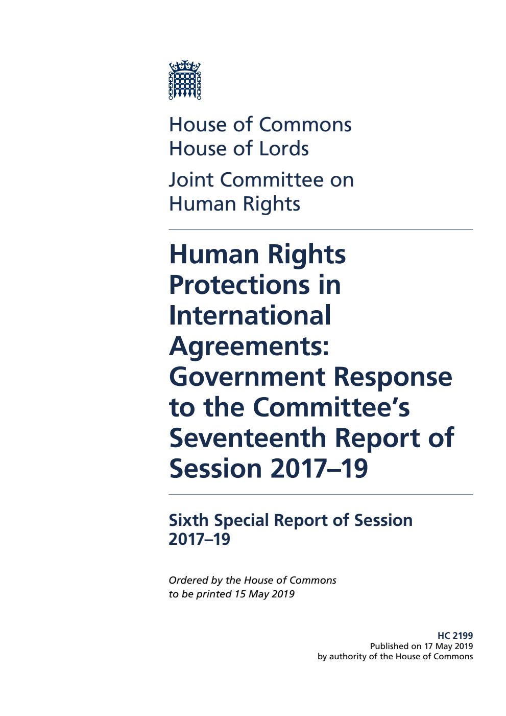 Human Rights Joint Committee 6th Special Report. Human Rights Protections in International Agreements: Government Response to the Committee’s Seventeenth Report of Session 2017–19