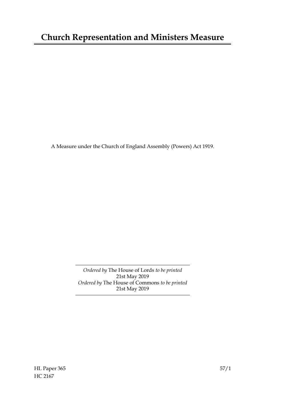 Ecclesiastical Committee. Church Representation and Ministers Measure. A Measure passed by the General Synod of the Church of England to make provision about Church representation and ministers..